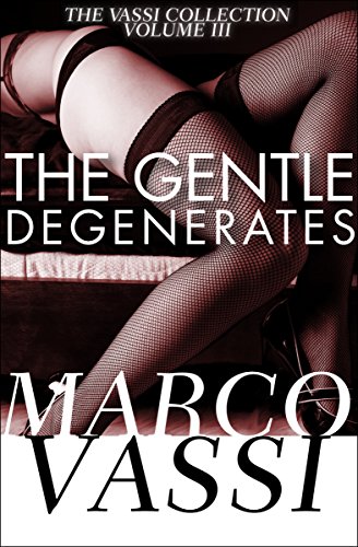 The Gentle Degenerates [Paperback]