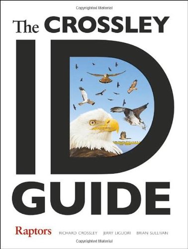 The Crossley Id Guide Raptors (crossley Id Guides) [Turtleback]