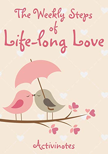 Weekly Steps of Life-Long Love  A 16-Month Engagement Diary [Paperback]