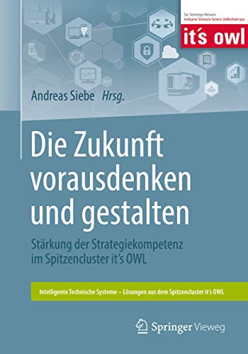 Die Zukunft vorausdenken und gestalten Strkung der Strategiekompetenz im Spitz [Paperback]