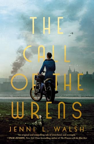 The Call of the Wrens [Paperback]