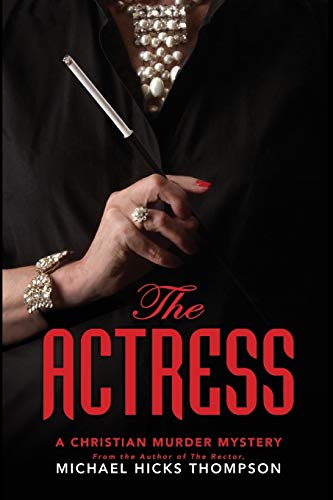 The Actress A Christian Murder Mystery (the Solo Ladies Bible Study Group) (vol [Paperback]