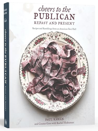 Cheers to the Publican, Repast and Present Recipes and Ramblings from an Americ [Hardcover]