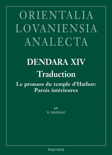 Dendara XIV. Traduction Le pronaos du temple d'Hathor Parois interieures [Hardcover]