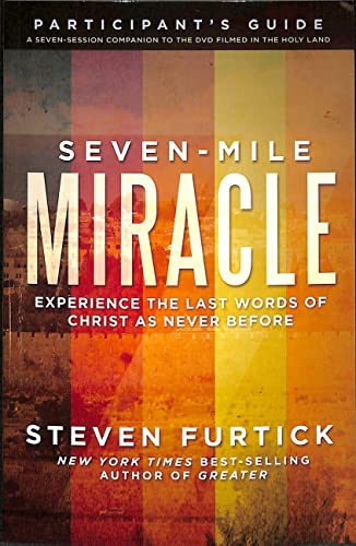 Seven-Mile Miracle DVD with Participant's Guide Experience the Last Words of Ch [Mixed media product]