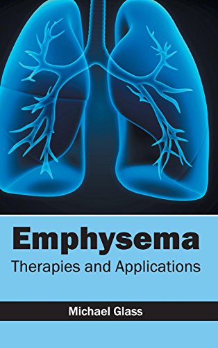 Emphysema Therapies And Applications [Hardcover]