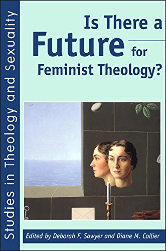 Is There a Future for Feminist Theology [Paperback]