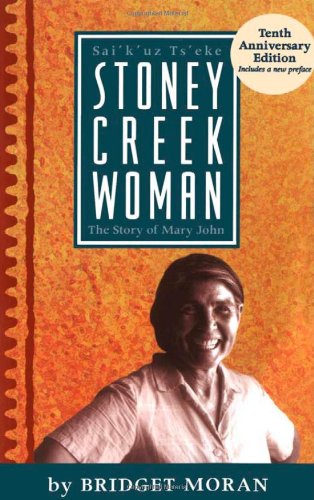 Stoney Creek Woman The Story of Mary John [Paperback]