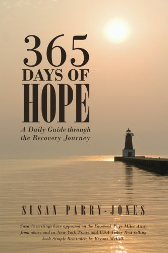365 Days Of Hope A Daily Guide Through The Recovery Journey [Paperback]