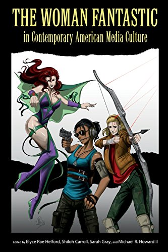 Woman Fantastic in Contemporary American Media Culture [Paperback]