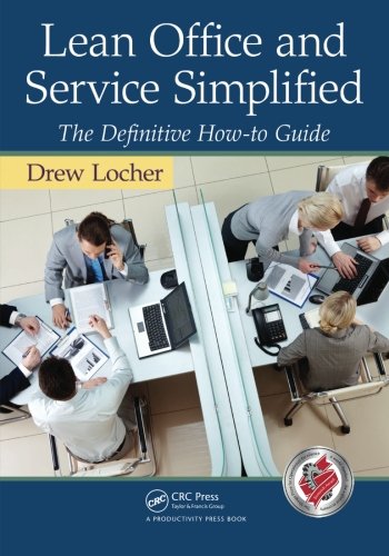 Lean Office and Service Simplified The Definitive How-To Guide [Paperback]