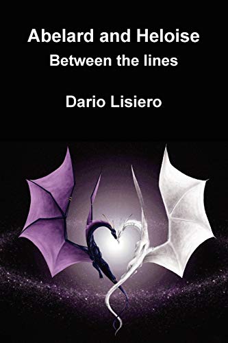 Abelard and Heloise Between the Lines [Paperback]