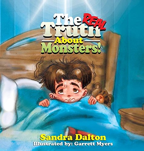 The Real Truth About Monsters [Hardcover]