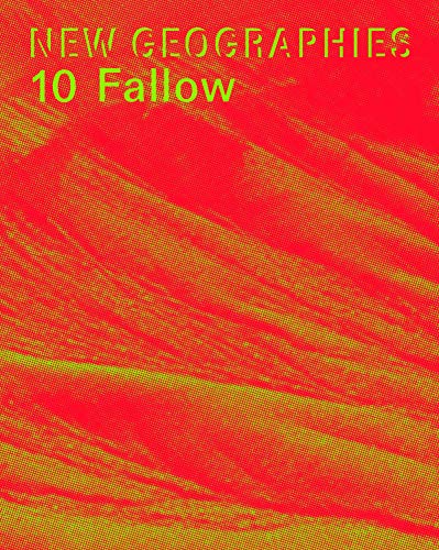 New Geographies 10 Fallow [Paperback]