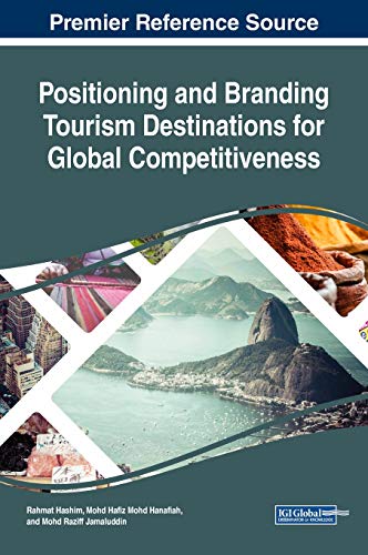 Positioning and Branding Tourism Destinations for Global Competitiveness [Hardcover]