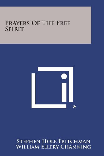 Prayers of the Free Spirit [Paperback]