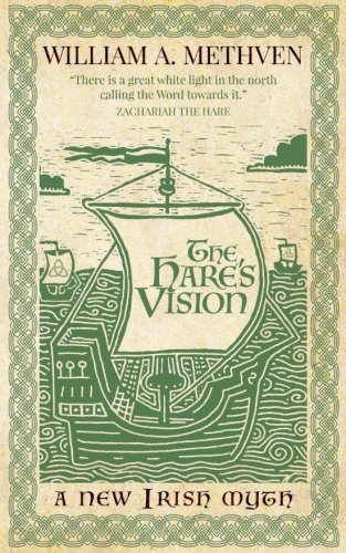 The Hare's Vision A New Irish Myth [Paperback]