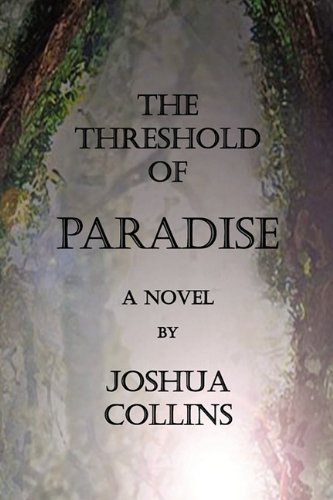 The Threshold Of Paradise [Paperback]