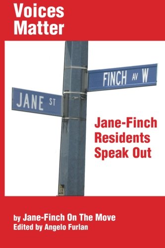 Voices Matter Jane-Finch Residents Speak Out [Paperback]