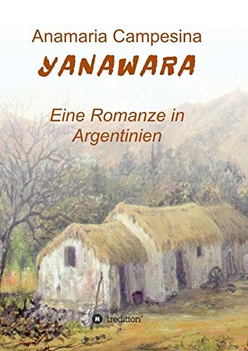 Yanawara (german Edition) [Paperback]
