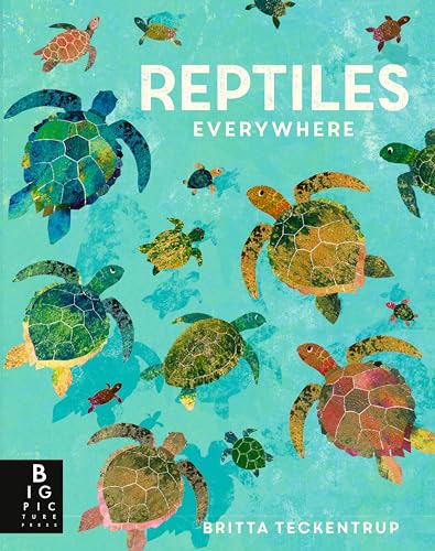 Reptiles Everywhere [Hardcover]