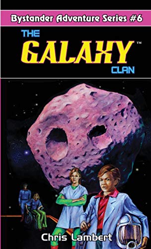 Bystander Adventure Series  Galaxy Clan II [Paperback]