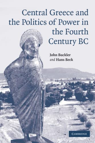 Central Greece and the Politics of Power in the Fourth Century BC [Paperback]