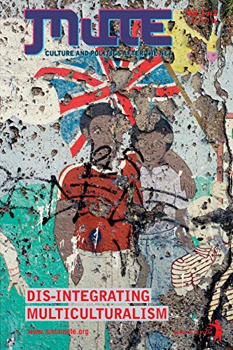 Dis-Integrating Multiculturalism [Paperback]