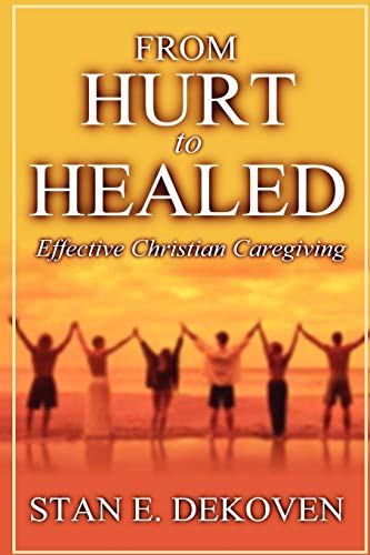 From Hurt To Healed [Paperback]