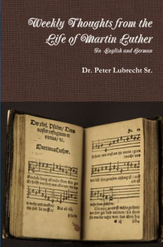 Weekly Thoughts from the Life of Martin Luther [Paperback]