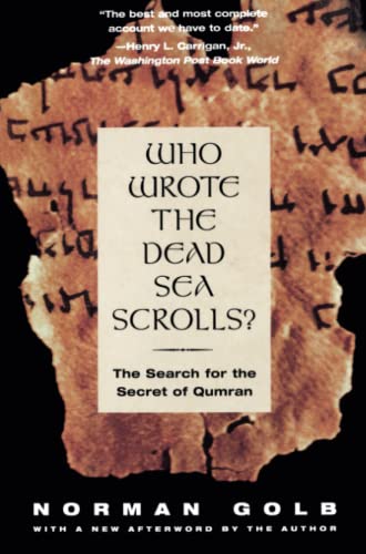 Who Wrote The Dead Sea Scrolls The Search For The Secret Of Qumran [Paperback]