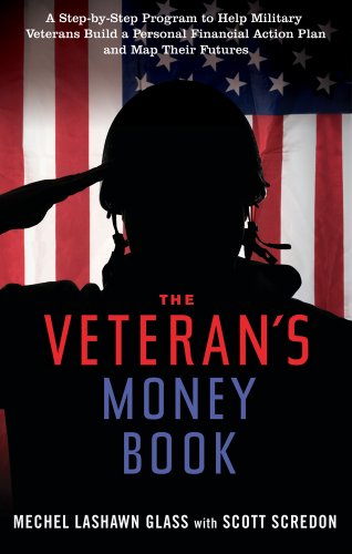 The Veteran's Money Book A Step-By-Step Program To Help Military Veterans Build [Paperback]