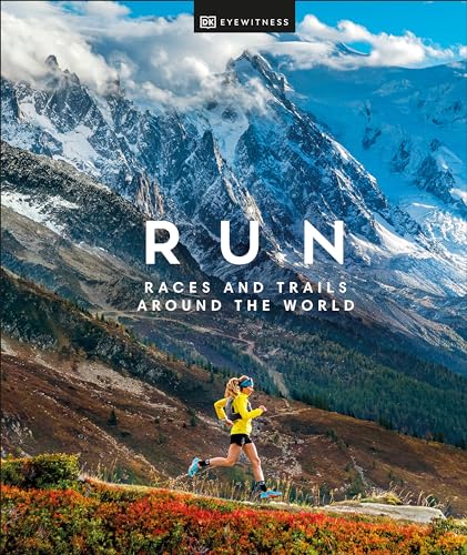 Run Races and Trails Around the World [Hardcover]