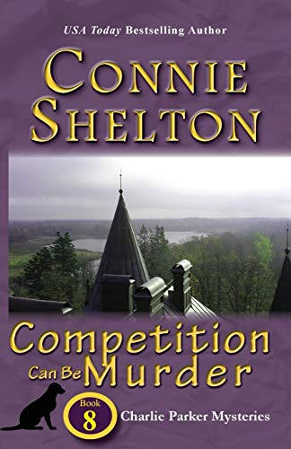 Competition Can Be Murder Charlie Parker Mysteries, Book 8 (charlie Parker New  [Paperback]