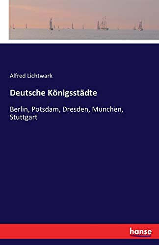 Deutsche Koenigsstadte