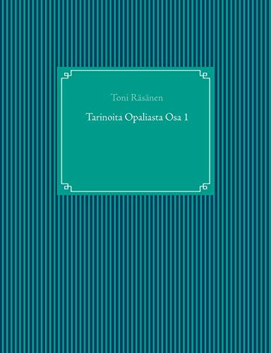 Tarinoita Opaliasta Osa 1