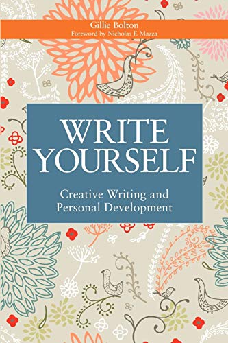 Write Yourself Creative Writing And Personal Development (writing For Therapy O [Paperback]