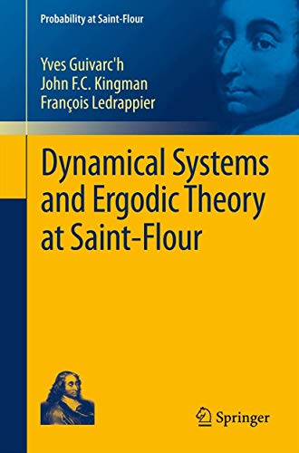 Dynamical Systems and Ergodic Theory at Saint-Flour [Paperback]