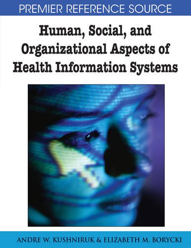 Human, Social, and Organizational Aspects of Health Information Systems [Hardcover]