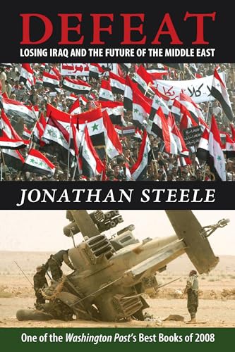 Defeat Losing Iraq and the Future of the Middle East [Paperback]