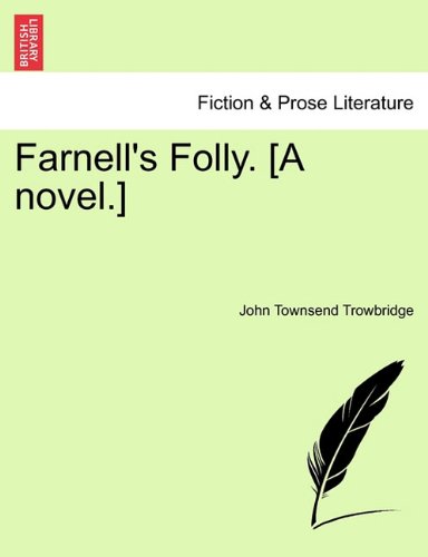 Farnell's Folly [A Novel ] [Paperback]