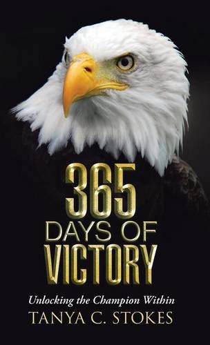 365 Days Of Victory Unlocking The Champion Within [Hardcover]