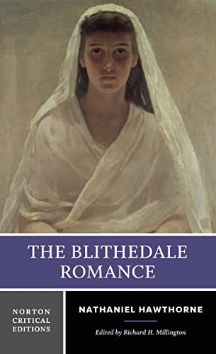 The Blithedale Romance A Norton Critical Edition [Paperback]