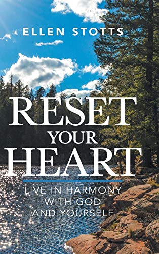 Reset Your Heart  Live in Harmony with God and Yourself [Hardcover]
