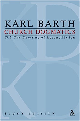 Church Dogmatics Study Edition 25 The Doctrine of Reconciliation IV.2  65-66 [Paperback]