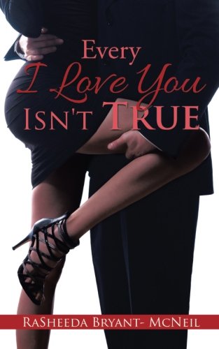 Every I Love You Isn't True [Paperback]