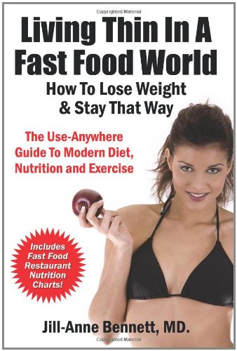Living Thin In A Fast Food World How To Lose Weight & Stay That Way [Paperback]