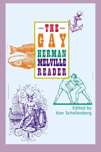 The Gay Herman Melville Reader [Paperback]