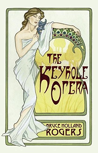The Keyhole Opera [Paperback]