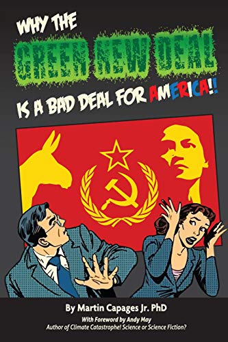 Why the Green New Deal Is a Bad Deal for America [Paperback]
